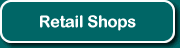 Click here for our Retail Shops...